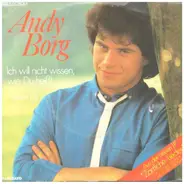 Andy Borg - Ich Will Nicht Wissen, Wie Du Heißt