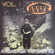 Group Home - A Tear For The Ghetto Vol.1