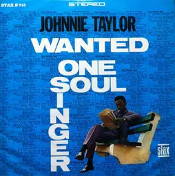 Johnnie taylor wanted one soul singer 7
