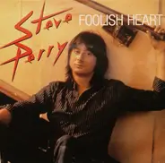 Steve Perry - Foolish Heart