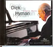 Dick Hyman - There Will Never Be Another You