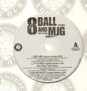 8Ball & MJG - Get Low / F**k That / For An Outfit
