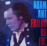 Adam Ant - Friend or Foe