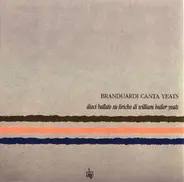 Angelo Branduardi - Branduardi Canta Yeats - Dieci Ballate Su Liriche Di William Butler Yeats