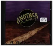 Another Planet - A Better Place