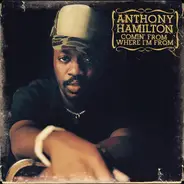 Anthony Hamilton - Comin' from Where I'm From