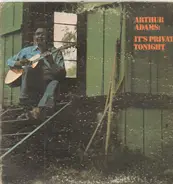 Arthur Adams - It's Private Tonight