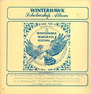 Lee Allen and Lonesome Sound, Mike Henderson a.o. - Winterhawk Scolarship Album