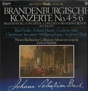 Bach/ Neues Bachisches Collegium Musicum Leipzig, Max Pommer - Brandenburgische Konzerte No. 4,5,6