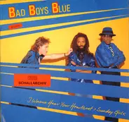 Bad Boys Blue - I Wanna Hear Your Heartbeat >Sunday Girl<