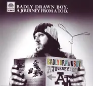 Badly Drawn Boy - A Journey From A To B
