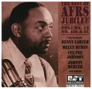 Benny Carter / Helen Humes / Cee Pee Johnson a.o. - The Best Of AFRS Jubilee Vol. 12 No. 136 & 61