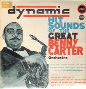 Benny Carter - Dynamic Hit Sounds Of The Great Benny Carter Orchestra
