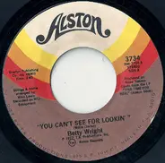 Betty Wright - You Can't See For Lookin'