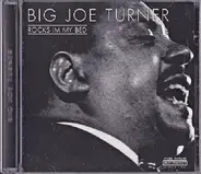 Big Joe Turner - Rocks In My Bed