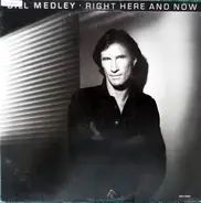 Bill Medley - Right Here and Now