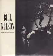 Bill Nelson - The Love That Whirls (Diary of a Thinking Heart)