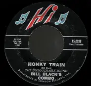 Bill Black's Combo - Movin' / Honkey Train