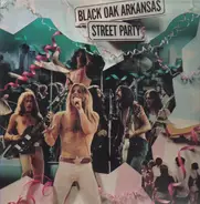 Black Oak Arkansas - Street Party