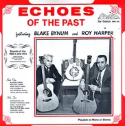 Blake Bynum And Roy Harper - Echoes Of The Past