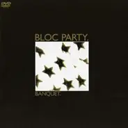 Bloc Party - BANQUET