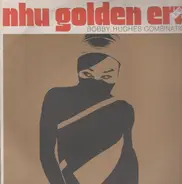 Bobby Hughes Combination - Nhu Golden Era