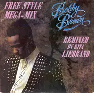 Bobby Brown - The Free Style Mega-Mix