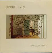 Bright Eyes - Easy/Lucky/Free