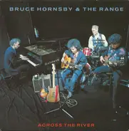 Bruce Hornsby And The Range - Across The River
