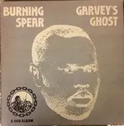 Burning Spear - Garvey's Ghost