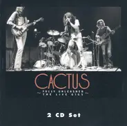 Cactus - Fully Unleashed: The Live Gigs, Vol. 1