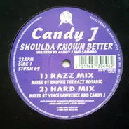 Candy J - Shoulda Known Better