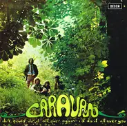 Caravan - If I Could Do It All Over Again, I'd Do It All Over You