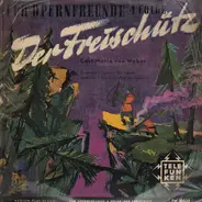 Carl Maria von Weber / Richter, Keilberth, Rother, Otto - Der Freischütz
