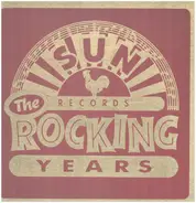 Carl Perkins, Jerry Lee Lewis, Sonny Burgess a.o. - Sun Records - The Rocking Years