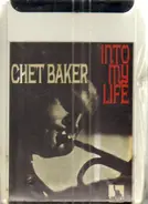 Chet Baker and The Carmel Strings - Into My Life