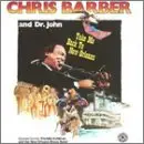 Chris  Barber & Dr. John - Take Me Back to New Orleans