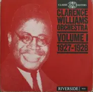 Clarence Williams And His Orchestra - Volume I 1927-1928
