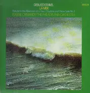 Debussy / Ravel - La Mer / Prelude To The Afternoon Of A Faun · Daphnis And Chloe: Suite No. 2