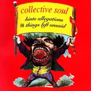 Collective Soul - Hints,Allegations and...