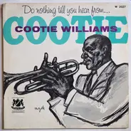 Cootie Williams - Do Nothing Till You Hear From . . . Cootie