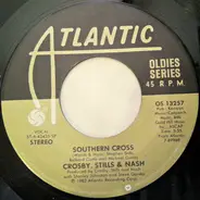Crosby, Stills & Nash - Wasted On The Way / Southern Cross