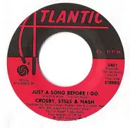 Crosby, Stills & Nash - Just A Song Before I Go / Dark Star