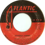 Crosby, Stills & Nash - Marrakesh Express / Helplessly Hoping