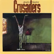 Crusaders, The Crusaders - Ghetto Blaster