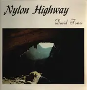 David Foster - Nylon Highway