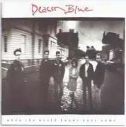 Deacon Blue - When the World Knows Your Name