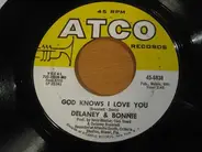 Delaney & Bonnie - Only You Know And I Know