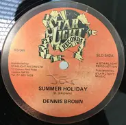 Dennis Brown - Summer Holiday