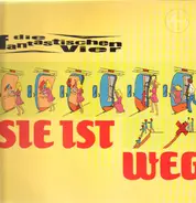 Die fantastischen Vier - Sie Ist Weg
